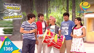 Taarak Mehta Ka Ooltah Chashmah  Episode 1366  Full Episode [upl. by Rafaelia346]