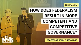 How Does Federalism Result in More Competent and Competitive Governance No 86 [upl. by Razec]