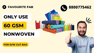 Use 60 gsm Non woven Fabric for Bag Making Favourite Fab [upl. by Asirb400]