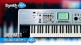 ROLAND FANTOM S  Jam part 1 [upl. by Frendel]