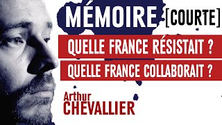 Mémoire courte  Quelle France résistait  Quelle France collaborait [upl. by Christina]