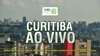 Curitiba Ao Vivo  Ouro Verde FM Easy [upl. by Alcott48]