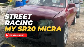 Micra k11 Sr20 Swap Street RaceMAdAntz Racing Team vs the WorldToyotaHondaNissanAudii [upl. by Bbor]