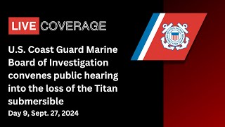 USCG Titan Submersible Hearing Sept 27 [upl. by Sandro]