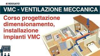 Corso VMC dal dimensionamento allinstallazione [upl. by Bernie]