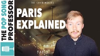 The Chainsmokers  Paris  Song Lyrics Meaning Explanation [upl. by Ettellocin]