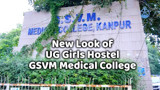 New look of UG Girls HostelGSVM Medical College Kanpur An appeal by GEMS President Dr Yashwant Rao [upl. by Bibby589]