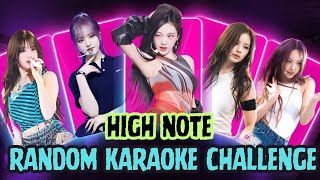 KPOP RANDOM KARAOKE CHALLENGE 🎤 HIGH NOTE  Girl Group [upl. by Snebur]