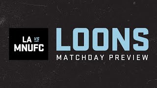 Loons Matchday Preview Loons Fall in LA [upl. by Rawdin]