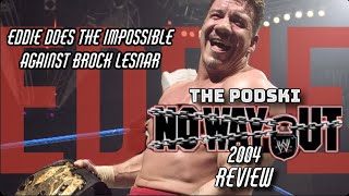 Eddie Wins The WWE Championship  No Way Out 2004 Review  Episode 85 [upl. by Fayola]