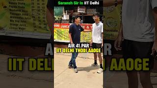 AIR 41 laake IIT Delhi Thodi Na Loge 💀😱 Shocking Reaction  IIT Motivation shorts esaral iit jee [upl. by Caprice]