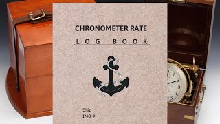 Chronometer Rate Log Book [upl. by Itsirc]