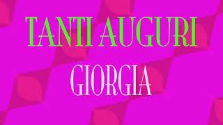 Tanti Auguri Giorgia  Buon compleanno  Happy Birthday [upl. by Clausen]