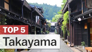 Top 5 Things to do in Takayama  japanguidecom [upl. by Roos121]