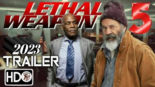 LETHAL WEAPON 5 2023 HD Trailer  Mel Gibson Danny Glover  Action Movie [upl. by Nodlehs]