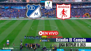 MILLONARIOS VS AMERICA En Vivo Hoy 🔴 Cuadrangulares Liga Betplay 2023 ll Fecha 3 Partido en vivo [upl. by Hacissej212]