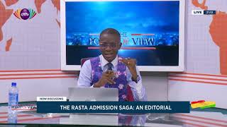 Point of View The Rasta admission saga  An editorial [upl. by Samul41]