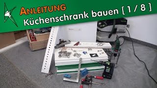 Küchenschrank selber bauen  1  8   Vorstellung der Möbelbeschläge [upl. by Nilra42]