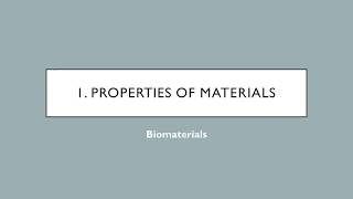 Biomaterials  I2  Property of Materials [upl. by Alihs]