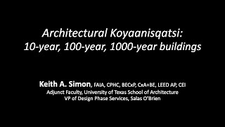 10Year 100Year and 1000 Year Buildings Keith Simon 2024 [upl. by Mariquilla]