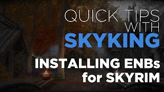 How To Install ENBs For Skyrim [upl. by Inaluiak]