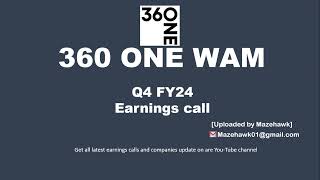 360 One Wam Q4 FY24 Earnings Call  360 One Wam Q4 FY24 Conference call [upl. by Holofernes]