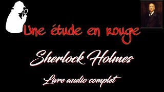 Livre audio vivant 🎧 Sherlock Holmes 🎧 Une étude en rouge [upl. by Rothschild]