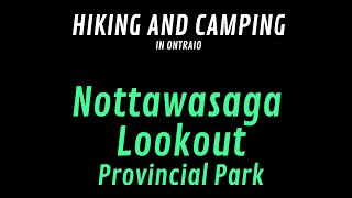 2024  VLOG Nottawasaga Lookout Provincial Park  Hiking And Camping in Ontario [upl. by Hairahs]