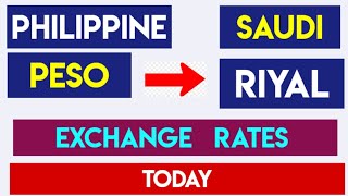 Philippine Peso To Saudi Arabian Riyal Current Money Exchange Rates Today 10 October 2024 [upl. by Elliott]