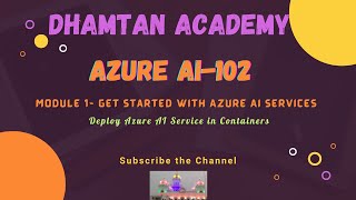 Azure AI102  Get Started with Azure AI Services  8 Deploy Azure AI Service to Containers [upl. by Trawets]