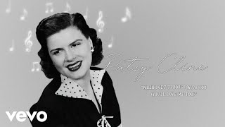 Patsy Cline  When I Get Thru With You Youll Love Me Too Audio ft The Jordanaires [upl. by Aztinad]