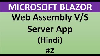 Blazor Tutorial For Beginners 2  Server App Vs WebAssembly App [upl. by Nidnarb]