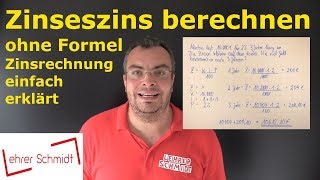 Zinseszins ohne Formel berechnen langer Weg  Zinsjahre berechnen  Zinsrechnung  Lehrerschmidt [upl. by Etakyram]