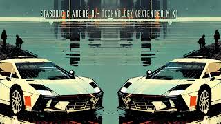 Etasonic amp Andre H  Technology Extended Mix [upl. by Slemmer]