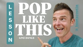 POP LIKE THIS  Line Dance LESSON [upl. by Retniw]