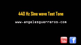 440 Hz Sine Test TONE [upl. by Aneema]