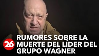 RUSIA  Rumores sobre la muerte del líder del Grupo Wagner Yevgeny Prigozhin [upl. by Gwenny]