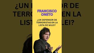 Francisco Oneto candidato de Milei y… ¿defensor de terroristas iraníes [upl. by Vogeley12]