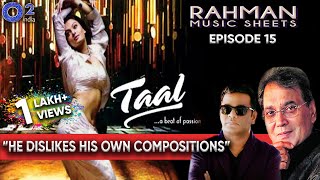 Why Subhash Ghai chose Rahman for Taal  Showman speaks up  Rahman Music Sheets – Episode 15 [upl. by Enieledam]