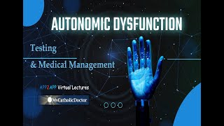 Autonomic Dysfunction  Testing and Medical Management [upl. by Yuri]