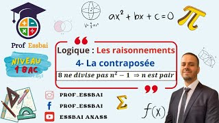 1 bac scientifique  Notions de logique 4 le raisonnement par la contraposée [upl. by Hna]