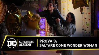 DC  SUPERHERO ACADEMY – Stagione 2  Prova 3 Saltare come Wonder Woman  DCKidsItaliano [upl. by Annaeiluj]