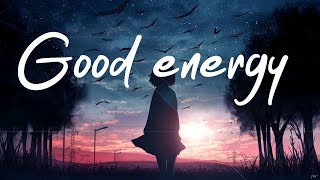 Good energy Lyrics  Maroon 5 Cardi B Lvly The Chainsmokers ft Halsey [upl. by Eelime]