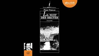 La Nuit des brutes Commissaire Adamsberg  Nouvelles 2 Livre Audio par Fred Vargas [upl. by Aitret]