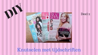 HOW TO KNUTSELEN MET TIJDSCHRIFTEN deel 2 [upl. by Enidanreb458]