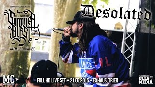 Desolated  FULL HD LIVE SET  Summerblast Warm Up  Exhaus Trier [upl. by Meijer102]