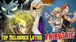 TOP 10  Melhores Batalhas de Fairy Tail [upl. by Naud]