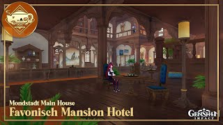 Mondstadt Main House 🛡️ Favonisch Mansion Hotel【Part 2 Interior】  Serenitea Pot  Genshin Impact [upl. by Teena]