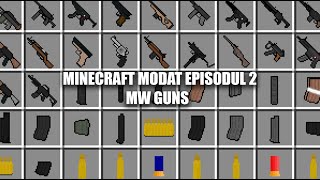 MINECRAFT MODAT Episodul 2  MW Guns [upl. by Asi]