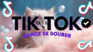 🛑DANCE SE SOUBER TIKTOK 2024 A MAIS NOVA SENSAÇÃO DO MOMENTO 💖💖😱 [upl. by Azral]